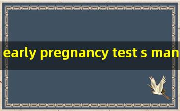 early pregnancy test s manufacturers